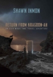 Книга An Alex Hawk Time Travel Adventure | Book 3 | Return from Kragdon-Ah